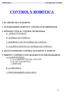 CONTROL Y ROBÓTICA 2. AUTOMATISMOS, ROBOTS Y CONTROL POR ORDENADOR. C. ELEMENTOS DE UN SISTEMA DE CONTROL.