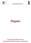 GUÍA DOCENTE ASIGNATURAS LOE 1. Órgano. Profesora: Saskia Roures Navarro Departamento de Música Antigua y Cuerda pulsada