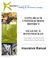 LONG BEACH UNIFIED SCHOOL DISTRICT MEASURE K BOND PROGRAM OWNER CONTROLLED INSURANCE PROGRAM. Insurance Manual. LBUSD Insurance Manual