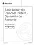 Bienvenido! Bienvenido al la Serie Desarrollo Personal Parte 2: Desarrollo de Asesores.