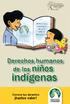 Centenario. de las Constituciones Mexicana y Mexiquense Derechos humanos de los niños. indígenas. Conoce tus derechos. hazlos valer!