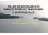 TALLER DE SOCIALIZACION AVANCES POMIUACs MAGDALENA Y MORROSQUILLO. Sincelejo, Diciembre 06 de 2016