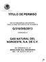 TÍTULO DE PERMISO G/310/DIS/2013 GAS NATURAL DEL NOROESTE, S.A. DE C.V. DE DISTRIBUCIÓN DE GAS NATURAL PARA LA ZONA GEOGRÁFICA DE OCCIDENTE OTORGADO A