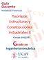 Guía Docente Modalidad Presencial. Teoría de Estructuras y Construcciones Industriales II. Curso 2017/18. Grado en. Ingeniería mecánica