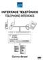 TELEPHONE INTERFACE. Gama decor INTERFACE TELEFÓNICO INTERFACE TELEFÓNICO REF. PRIM V HI/31 12/03