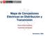 Mapa de Concesiones Eléctricas en Distribución y Transmisión. Daniel Cámac Gutiérrez Viceministro de Energía