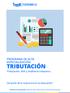 TRIBUTACIÓN. plataforma 3.0 PROGRAMA DE ALTA ESPECIALIZACIÓN. Sé parte de la nueva era en la educación! Tributación, NIIF y Auditoría tributaria.