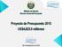 Ministerio de Hacienda Dirección General del Presupuesto. Proyecto de Presupuesto 2015 US$4,823.0 millones