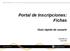Portal de Inscripciones: Fichas