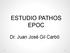 JUAN JOSE GIL CARBO MUH HOSPITAL DE SAGUNTO ESTUDIO PATHOS EPOC. Dr. Juan José Gil Carbó