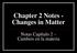 Chapter 2 Notes - Changes in Matter. Notas Capítulo 2 Cambios en la materia