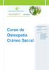 Curso de. Osteopatía Cráneo Sacral. Centro de Naturopatía, Osteopatía y Medicina Natural. Lugar: Plaza San José nº 3, 3º d (Bilbao).