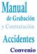 Manual de Grabación / Contratación Accidentes Convenio