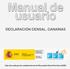 Guía de la Web para la cumplimentación del Documento Único Electrónico (DUE) 1. DECLARACIÓN CENSAL Declaración Censal Canarias...