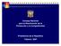 Consejo Nacional para la Reactivación de la Producción y la Competitividad. Presidencia de la República Febrero 2007
