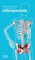 Osteoporosis. Esta guía práctica fue desarrollada y supervisada por el Dr. Ricardo Barcia 3//