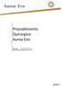 Procedimiento Quirúrgico Aurea Evo. Referencia : PROCEQUIREVOSP_rev1 Fecha Revisión y Aprobación: