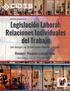 Legislación Laboral: Relaciones Individuales del Trabajo