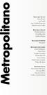 Metropolitano. Sonia Parisca Ursi Galetti Juan Cristóbal Espinoza Rafael Antonio Guillén. Morela Latorraca Daniel Reynolds Josefina Álvarez.