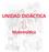 UNIDAD DIDÁCTICA. Matemática