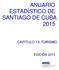 ANUARIO ESTADÍSTICO DE SANTIAGO DE CUBA 2015 CAPÍTULO 13: TURISMO
