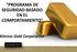 PROGRAMA DE SEGURIDAD BASADO EN EL COMPORTAMIENTO. inross Gold Corporation