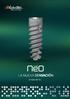 Conexión. Standard Cónica (CS) Alpha-Bio Tec se enorgullece en presentar la nueva sensación en soluciones dentales: el sistema de implantes NeO.
