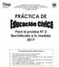 PRÁCTICA DE. Para la prueba N.2 Bachillerato a tu medida Recomendaciones para realizar la práctica