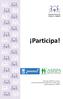 Buenas Prácticas MODELO Y AMBIENTE. Participa! Yolanda Martínez Lozano Centro de Día Municipal Fray Luis de León gestionado por ASISPA
