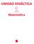 UNIDAD DIDÁCTICA. Matemática