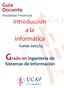 Guía Docente Modalidad Presencial. Introducción a la Informática. Curso 2012/13. Grado en Ingeniería de. Sistemas de Información