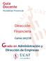 Guía Docente Modalidad Presencial. Dirección Financiera. Curso 2017/18. Grado en Administración y. Dirección de Empresas