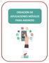 CREACIÓN DE APLICACIONES MÓVILES PARA ANDROID