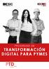 PROGRAMA DE TRANSFORMACIÓN DIGITAL PARA PYMES PTD_ PYMES