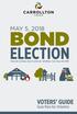 BOND ELECTION VOTERS GUIDE MAY 5, Guía Para los Votantes. Elección de Bonos de la Ciudad de Carrollton, 5 de mayo del 2018