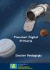 Planetari Digital Primària. Dossier Pedagògic. Jove Espectacle, s.l
