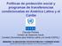 Políticas de protección social y programas de transferencias condicionadas en América Latina y el Caribe