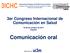 International Congress of Health Communication Congreso Internacional de Comunicación en Salud Madrid, Spain, October 2017
