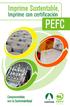 Imprime Sustentable, Imprime con certificación PEFC. Comprometidos con la Sustentabilidad PEFC/