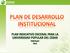 El Plan Indicativo Decenal para la Universidad Popular del Cesar tiene su fundamento en:
