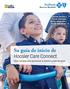 Su guía de inicio de Hoosier Care Connect. Prestando servicios a Hoosier Healthwise, Healthy Indiana Plan y Hoosier Care Connect