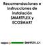 Recomendaciones e instrucciones de instalación SMARTFLEX y ECOSMART