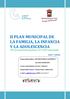 II PLAN MUNICIPAL DE LA FAMILIA, LA INFANCIA Y LA ADOLESCENCIA VIII Convocatoria de Reconocimiento CAI UNICEF Comité Español