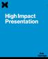 High Impact Presentation