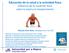 Educación de la salud y la actividad física Influencia de la condición física sobre la salud y el envejecimiento