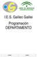 I.E.S. Galileo Galilei Programación DEPARTAMENTO
