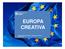 EUROPA CREATIVA DIRECCIÓ GENERAL DE CREACIÓ I EMPRESES CULTURALS GENER