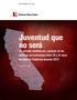 Juventud que no será. Un estudio condado por condado de las víctimas de homicidios entre 10 y 24 años de edad en California durante 2012