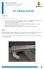 KIT CANAL DUCHA. Soluciones para duchas Ficha técnica KD0001_kit_canal_ducha Edición 001 de 1 de junio de 2016 DESCRIPCIÓN