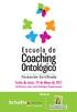 Fecha de inicio: 24 de Mayo de 2017 Certificación como Coach Ontológico Organizacional. Alianza